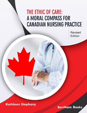 The Ethic of Care: A Moral Compass for Canadian Nursing Practice