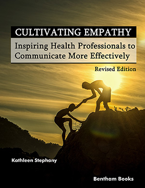 Cultivating Empathy: Inspiring Health Professionals to Communicate More Effectively (Revised Edition)