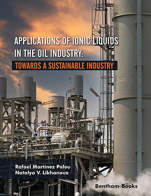 Applications of Ionic Liquids in the Oil Industry: Towards A Sustainable Industry