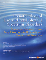 Prenatal Alcohol Use and Fetal Alcohol Spectrum Disorders: Diagnosis, Assessment and New Directions in Research and Multimodal Treatment
