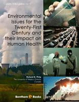 Environmental Issues for the Twenty-First Century and their Impact on Human Health