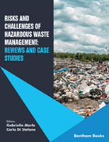 Risks and Challenges of Hazardous Waste Management: Reviews and Case Studies