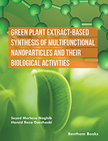 Green Plant Extract-Based Synthesis of Multifunctional Nanoparticles and their Biological Activities