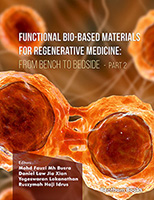 Functional Bio-based Materials for Regenerative Medicine: From Bench to Bedside (Part 2)