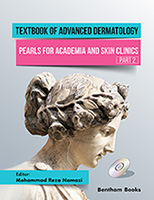 .Textbook of Advanced Dermatology: Pearls for Academia and Skin Clinics (Part 2).