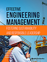 .Effective Engineering Management: Fostering Sustainability and Responsible Leadership.
