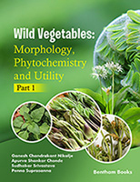 .Wild Vegetables: Morphology, Phytochemistry and Utility - Part 1.