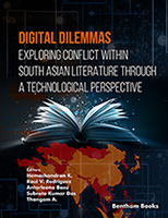 Digital Dilemmas: Exploring Conflict within South Asian Literature through a Technological Perspective (Volume 1)