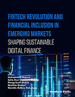 Fintech Revolution and Financial Inclusion in Emerging Markets: Shaping Sustainable Digital Finance