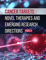 Cancer Targets: Novel Therapies and Emerging Research Directions-Part 2
