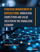 Strategic Management of Biotech Firms: Innovation, Competition and Value Creation in the Knowledge Economy