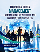 Technology-Driven Management: Adapting Strategy, Workforce, and Innovation for the Digital Era
