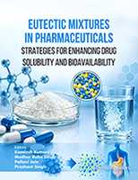 .Eutectic Mixtures in Pharmaceuticals: Strategies for Enhancing Drug Solubility and Bioavailability.