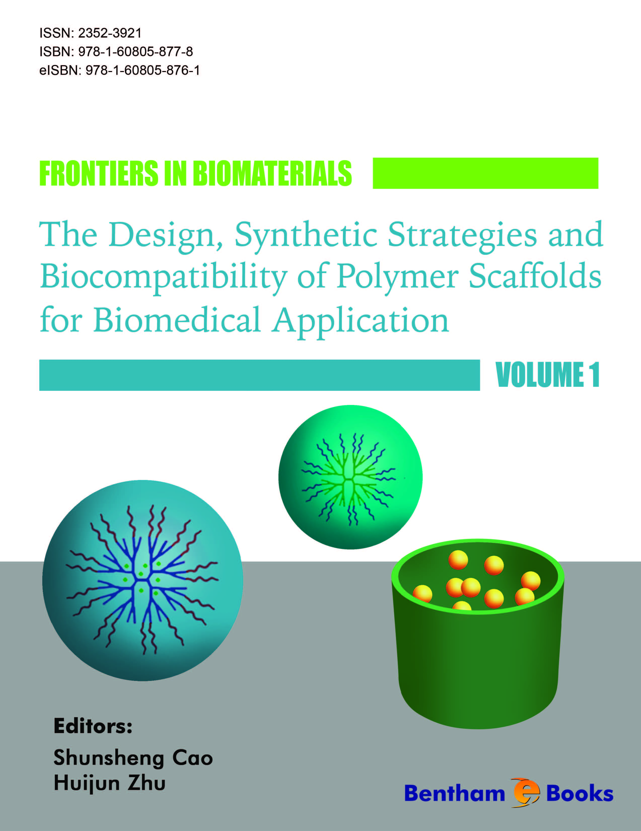 The Design, Synthetic Strategies and Biocompatibility of Polymer Scaffolds for Biomedical Application