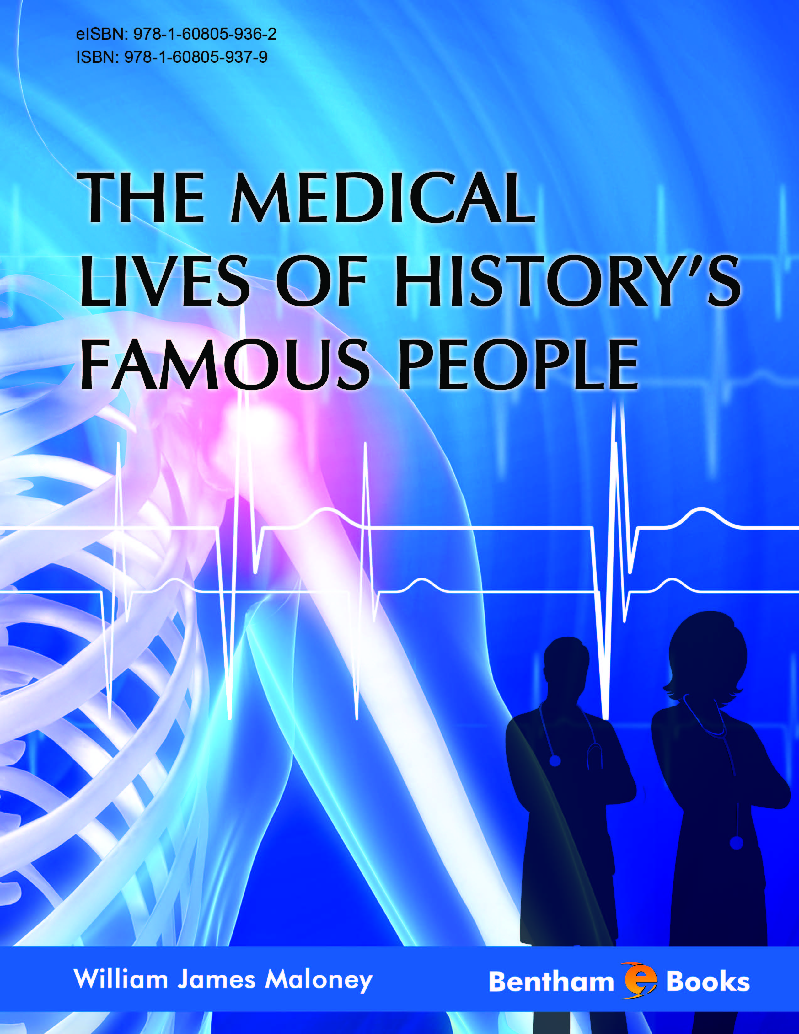 The Medical Lives of History’s Famous People 