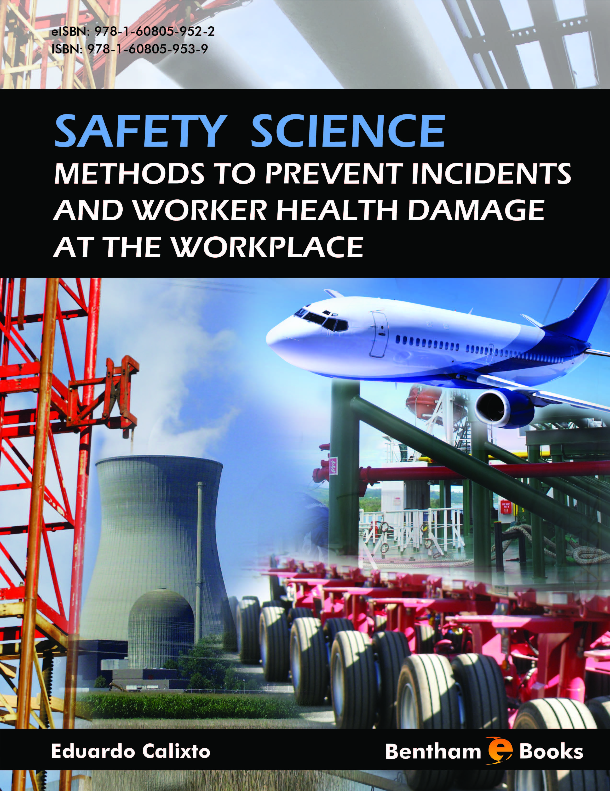 Safety Science: Methods to Prevent Incidents and Worker Health Damage at the Workplace