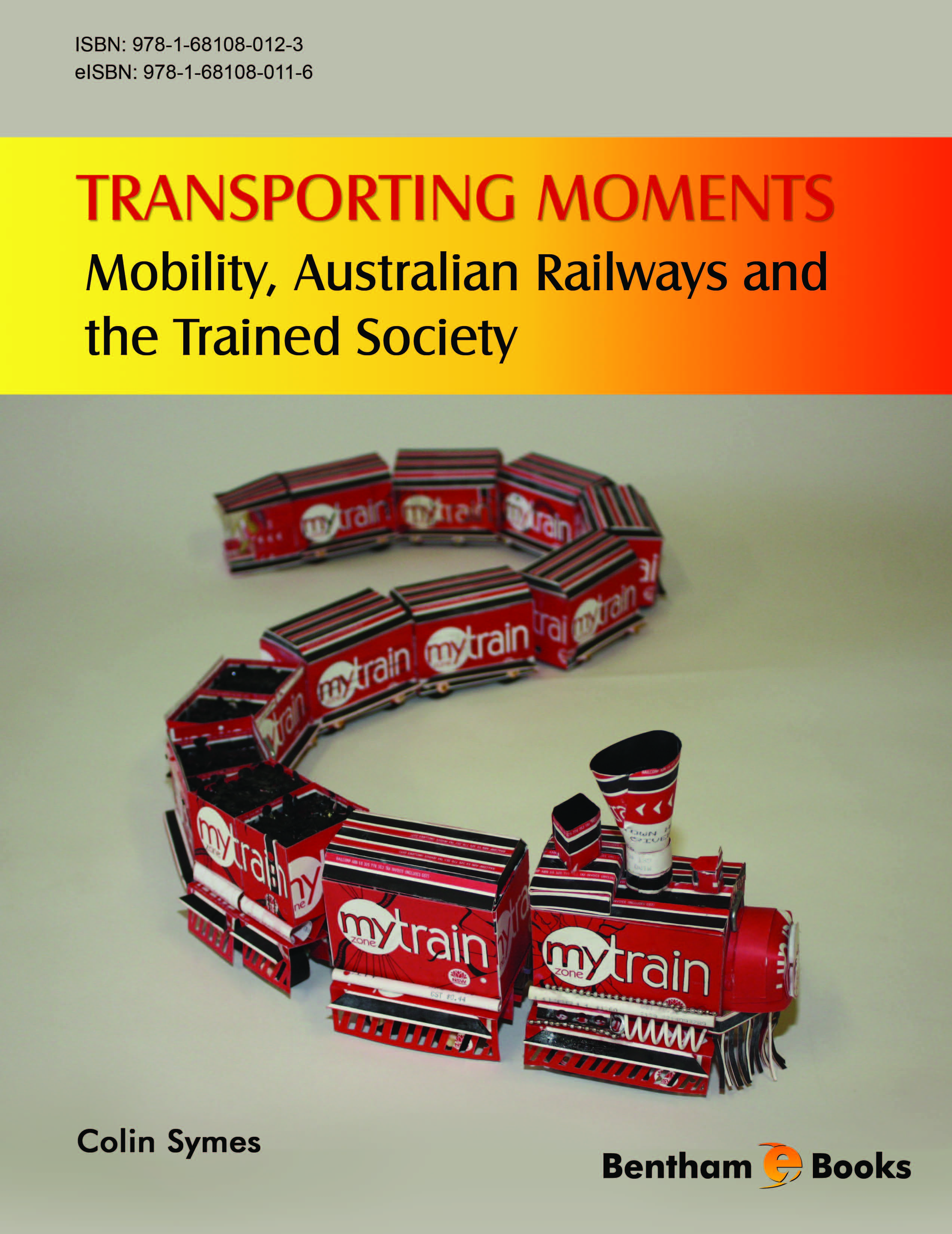 Transporting Moments: Mobility, Australian Railways and the Trained Society