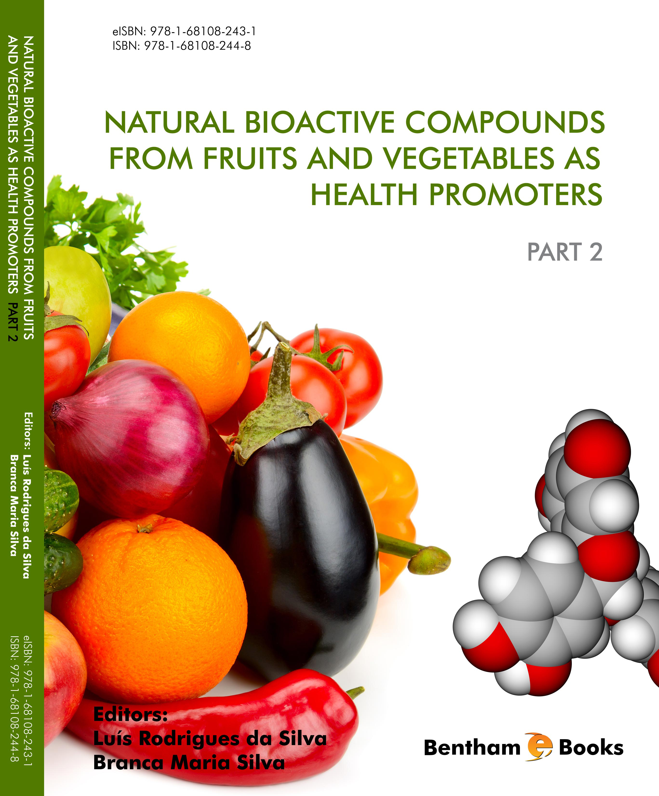 Natural Bioactive Compounds from Fruits and Vegetables as Health Promoters: Part 2