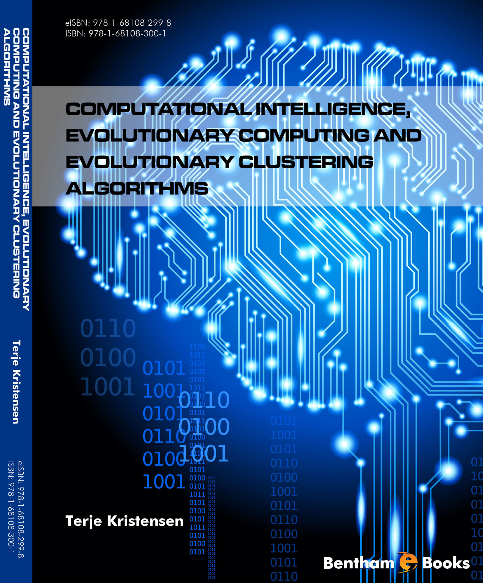 Computational Intelligence, Evolutionary Computing and Evolutionary Clustering Algorithms