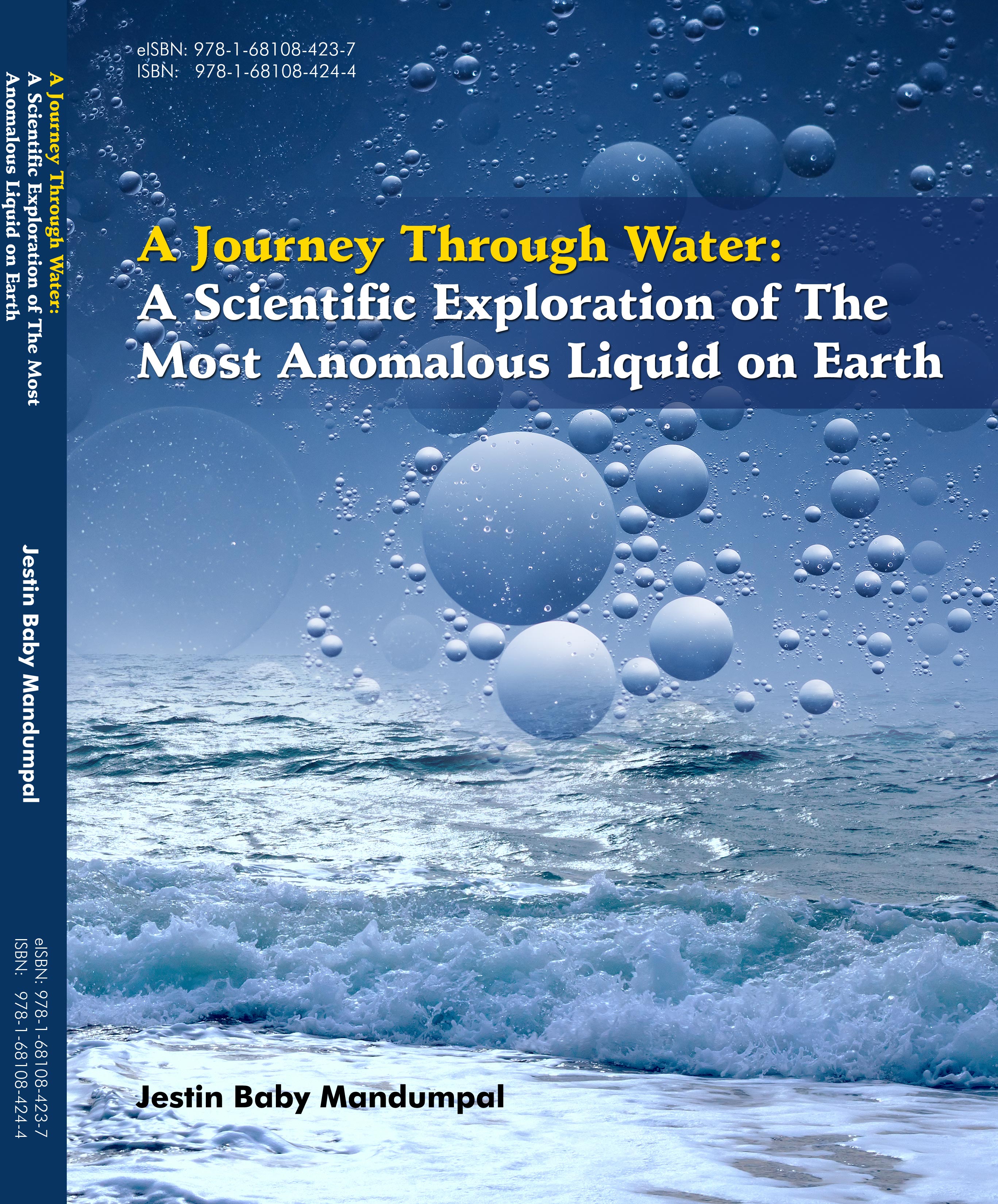 A Journey Through Water: A Scientific Exploration of The Most Anomalous Liquid on Earth