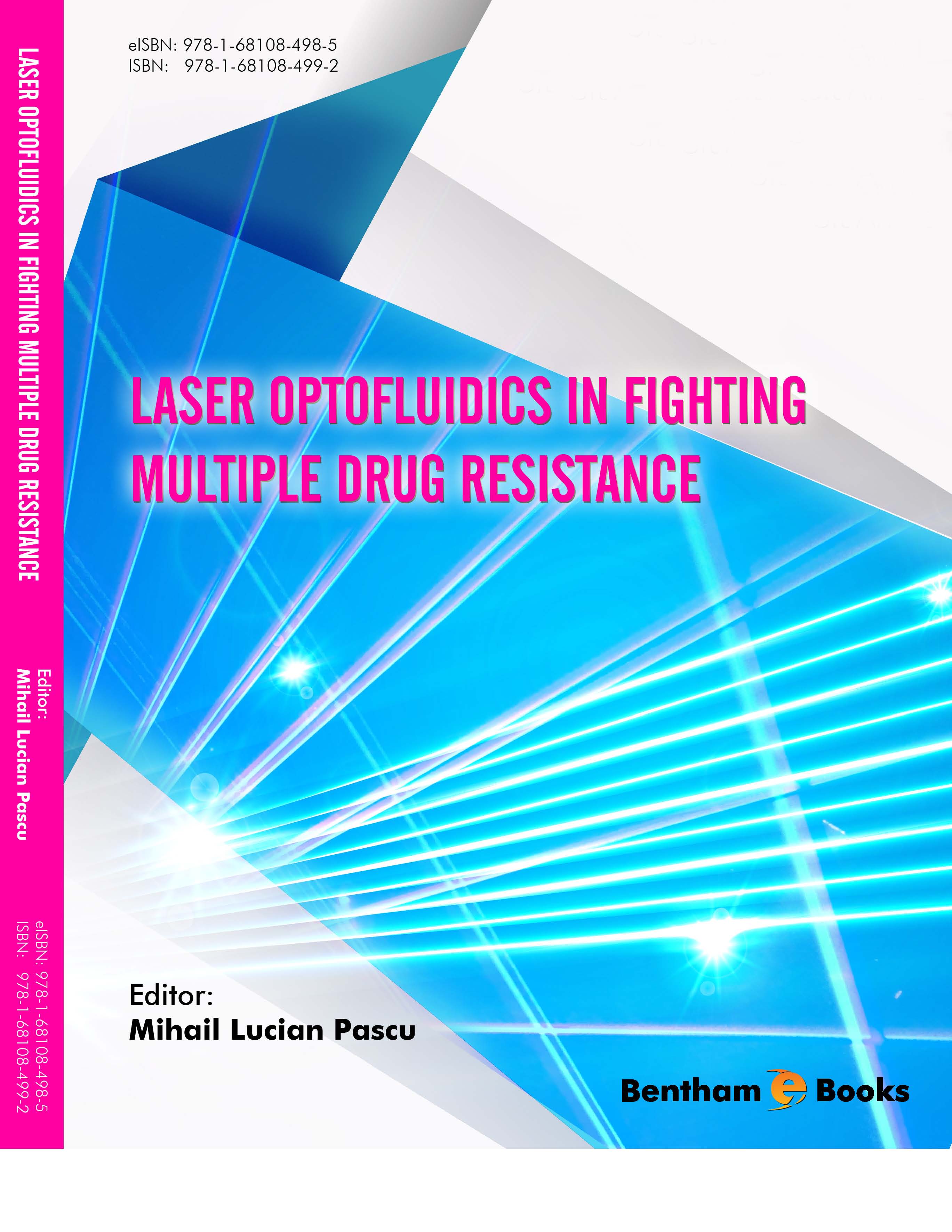 Laser Optofluidics in Fighting Multiple Drug Resistance