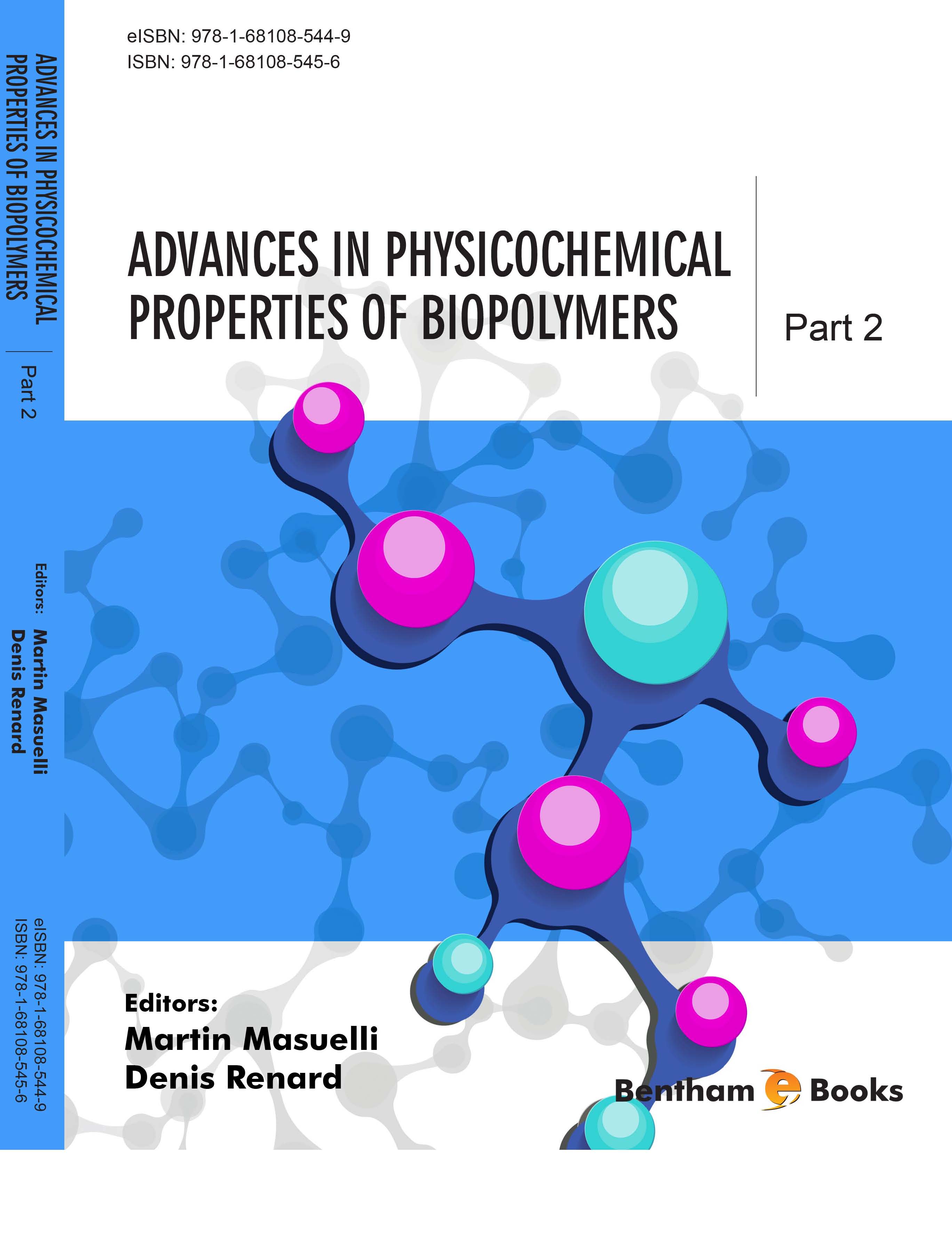 Advances in Physicochemical Properties of Biopolymers: Part 2