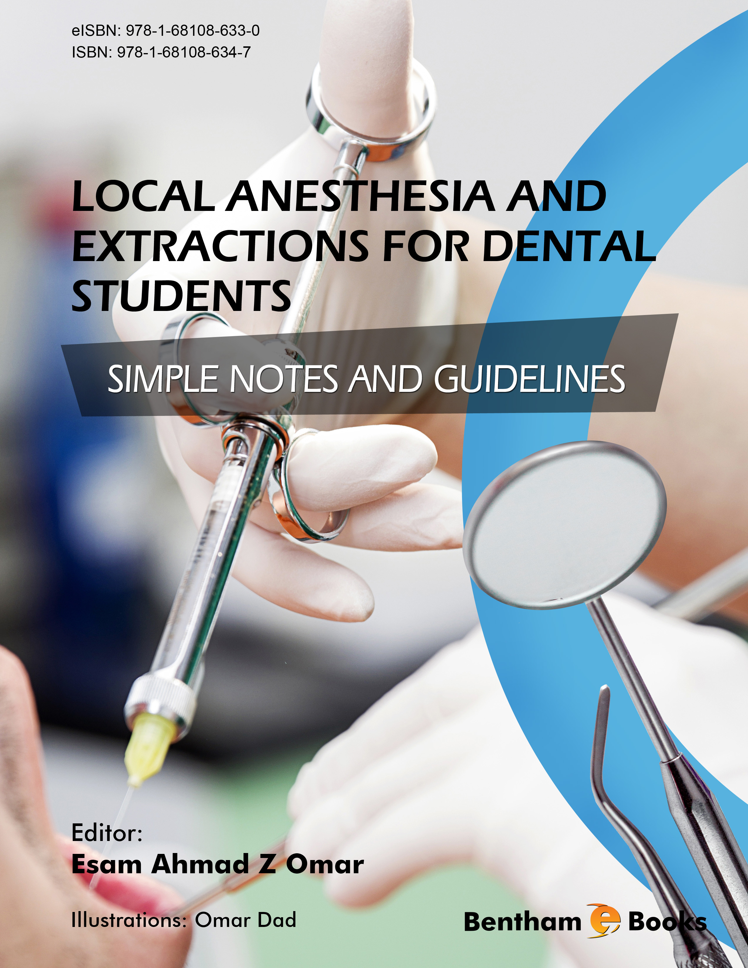 Local Anesthesia and Extractions for Dental Students: Simple Notes and Guidelines