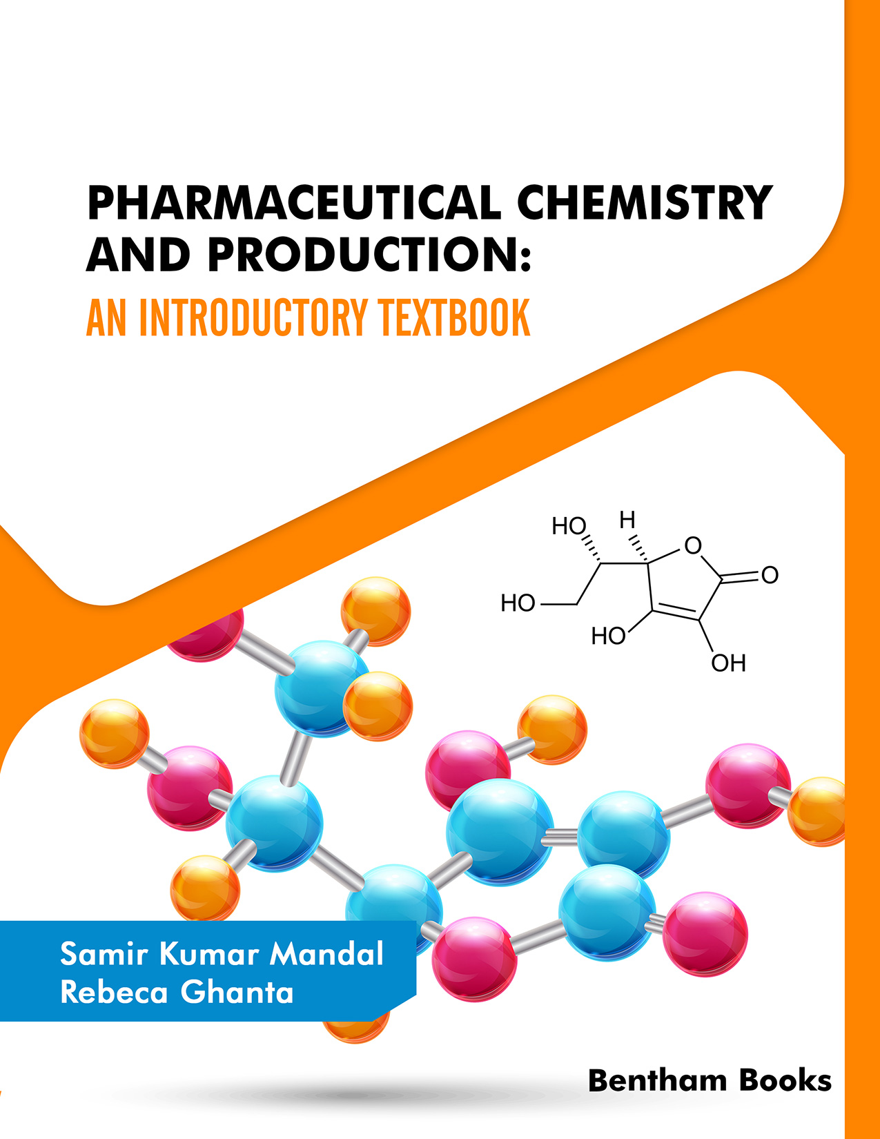 Pharmaceutical Chemistry and Production: An Introductory Textbook