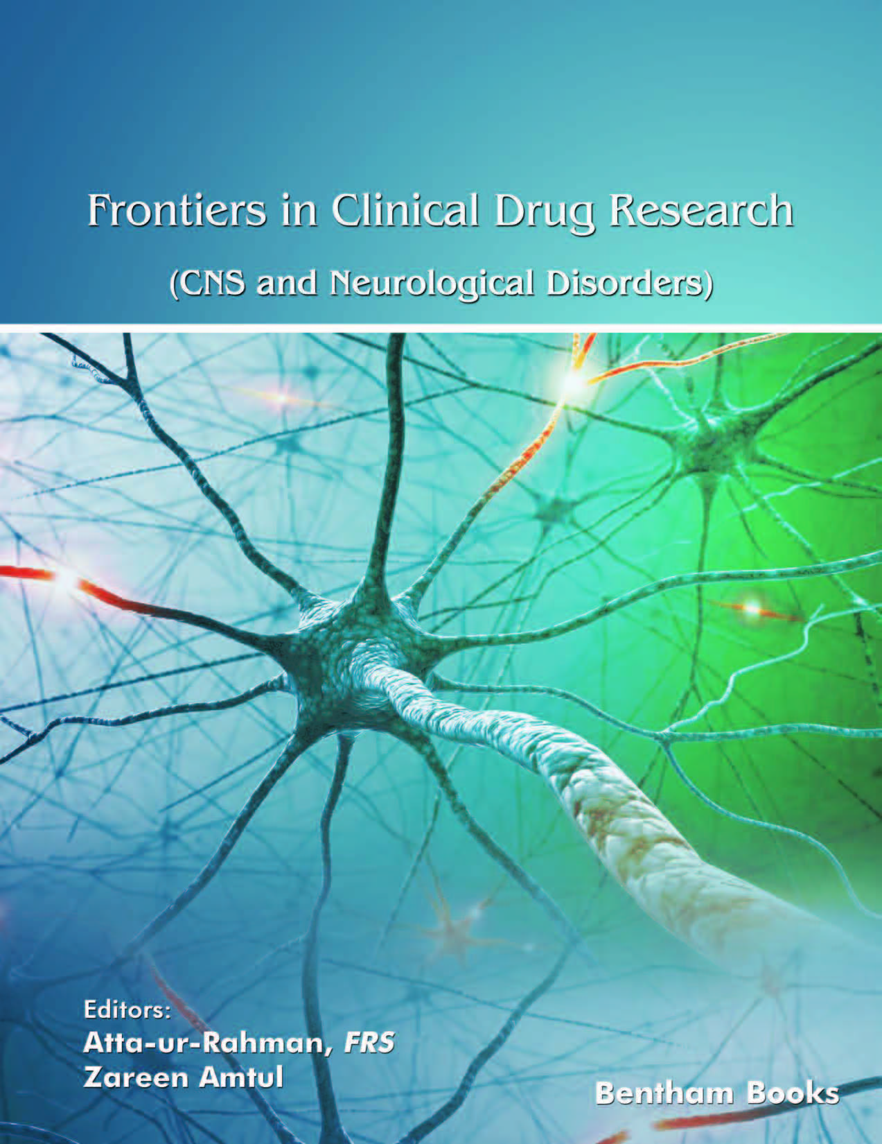 Frontiers in Clinical Drug Research - CNS and Neurological Disorders