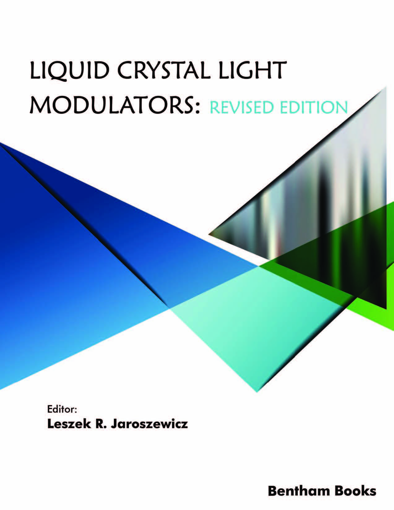 Liquid Crystal Light Modulators: Revised Edition