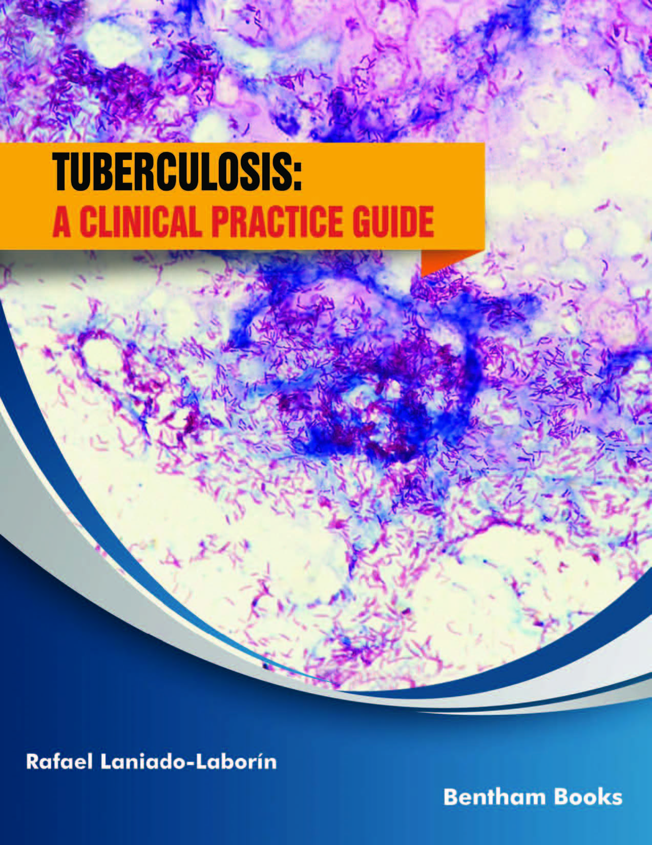 Tuberculosis: A Clinical Practice Guide  