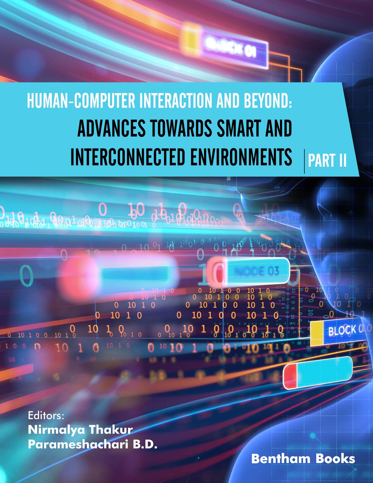 Human-Computer Interaction and Beyond: Advances Towards Smart and Interconnected Environments (Part II)