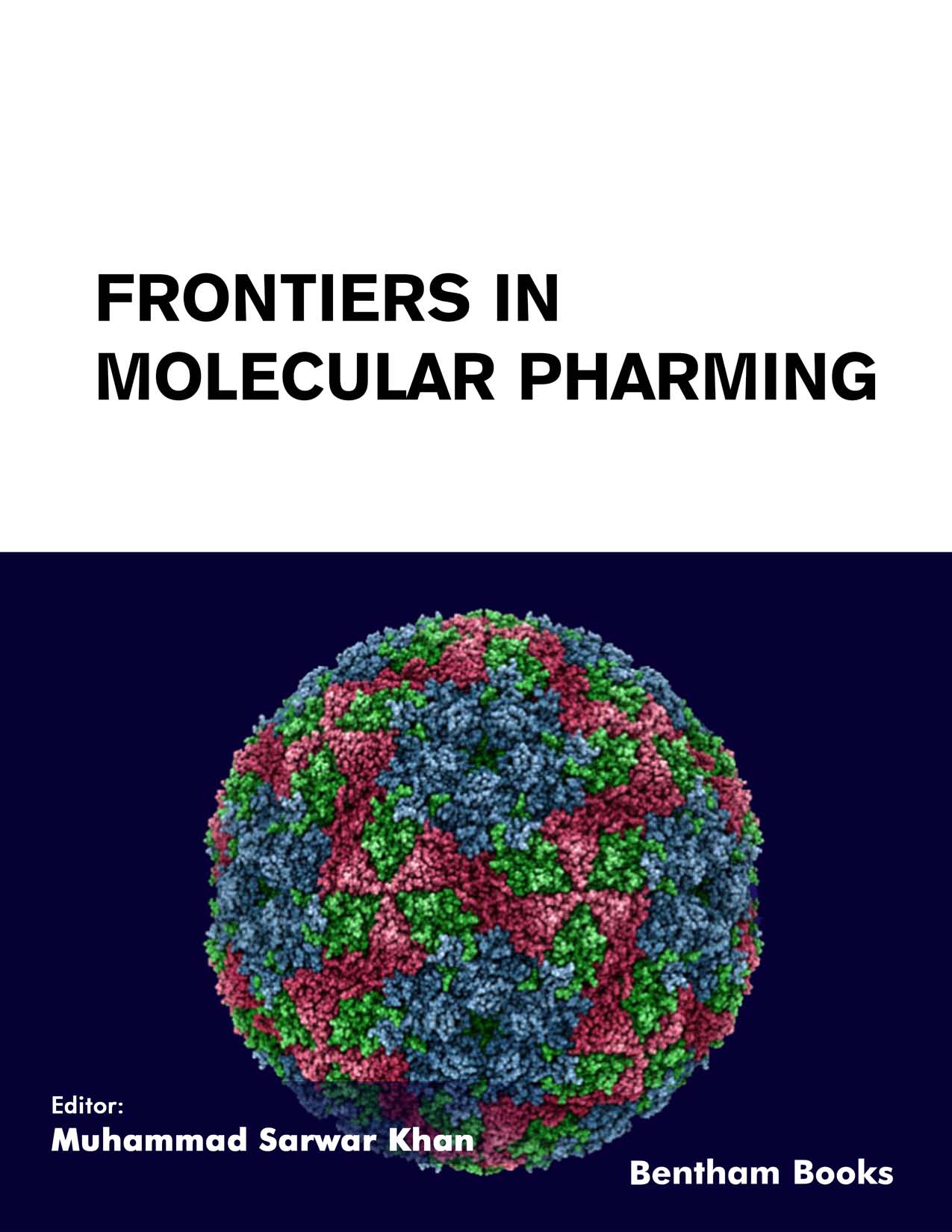 Frontiers in Molecular Pharming