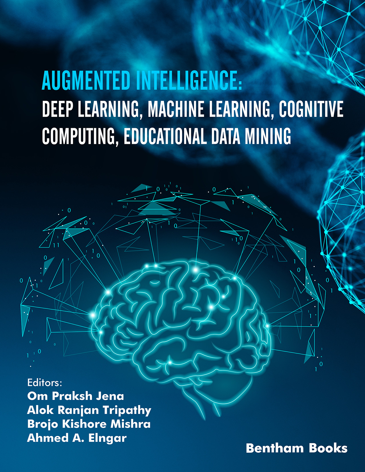 Augmented Intelligence: Deep Learning, Machine Learning, Cognitive Computing, Educational Data Mining