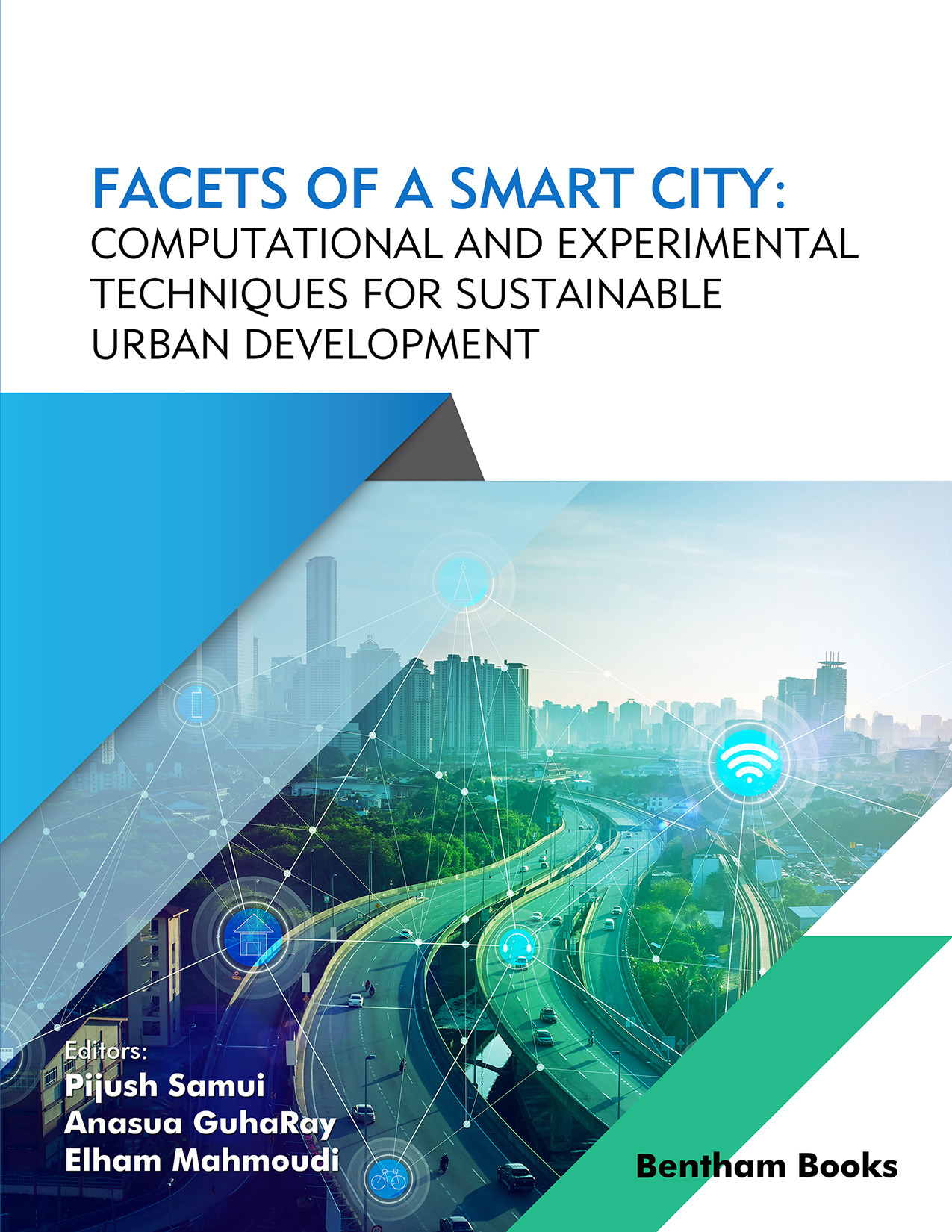 Facets of a Smart City: Computational and Experimental Techniques for Sustainable Urban Development