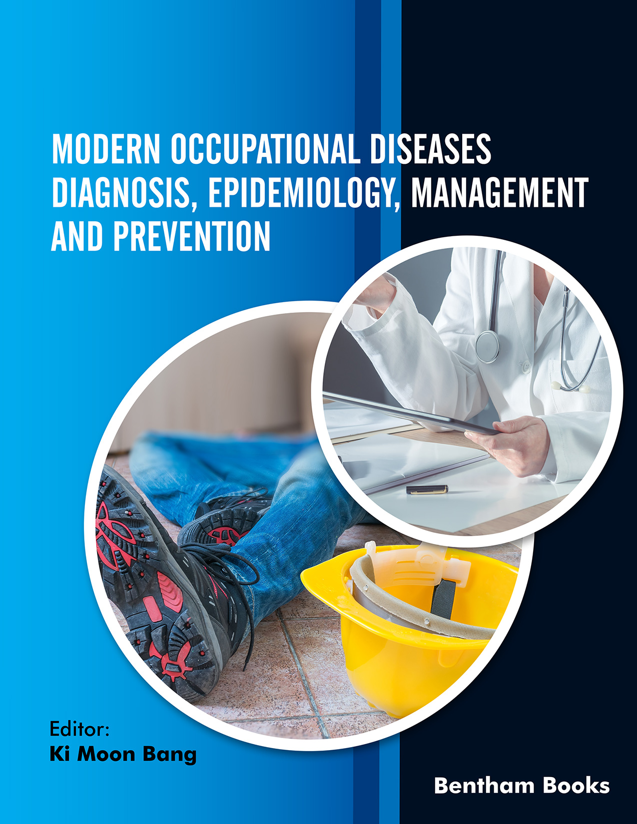 Modern Occupational Diseases Diagnosis, Epidemiology, Management and Prevention