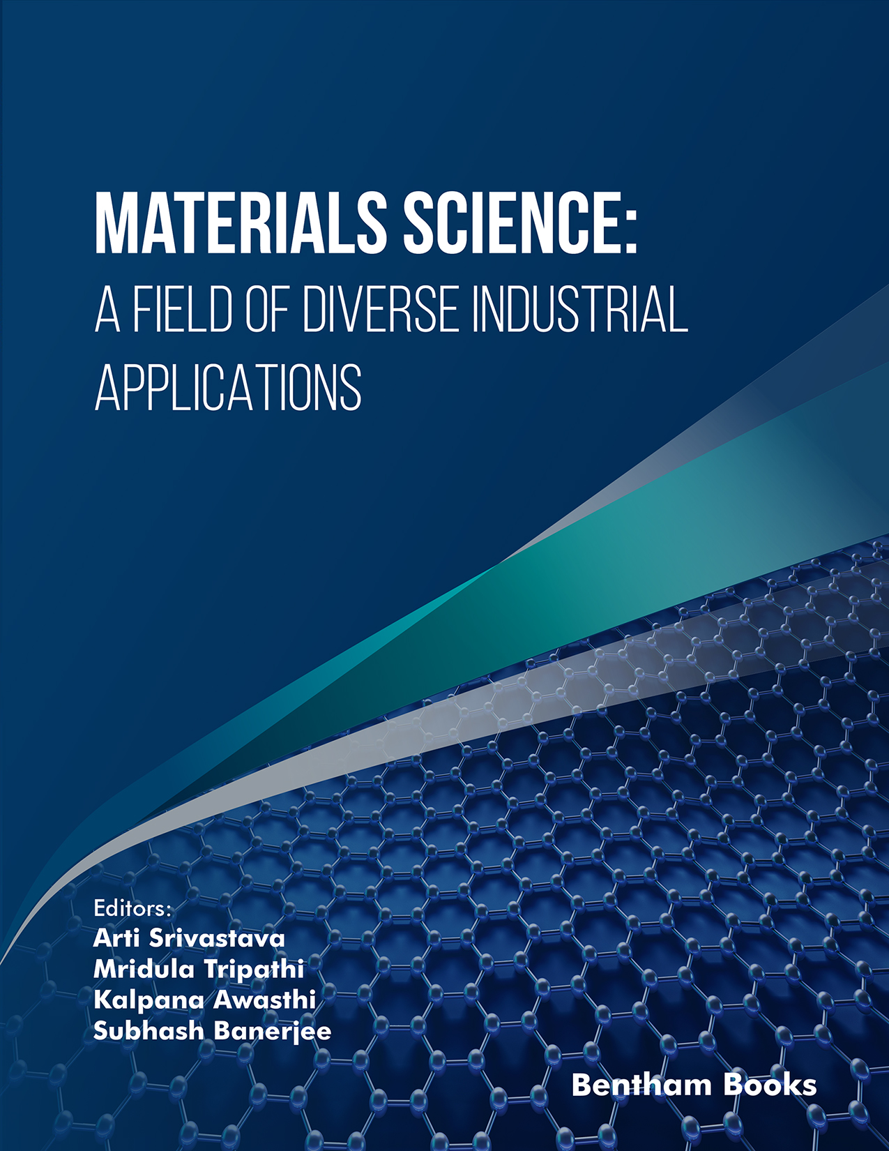 Materials Science: A Field of Diverse Industrial Applications