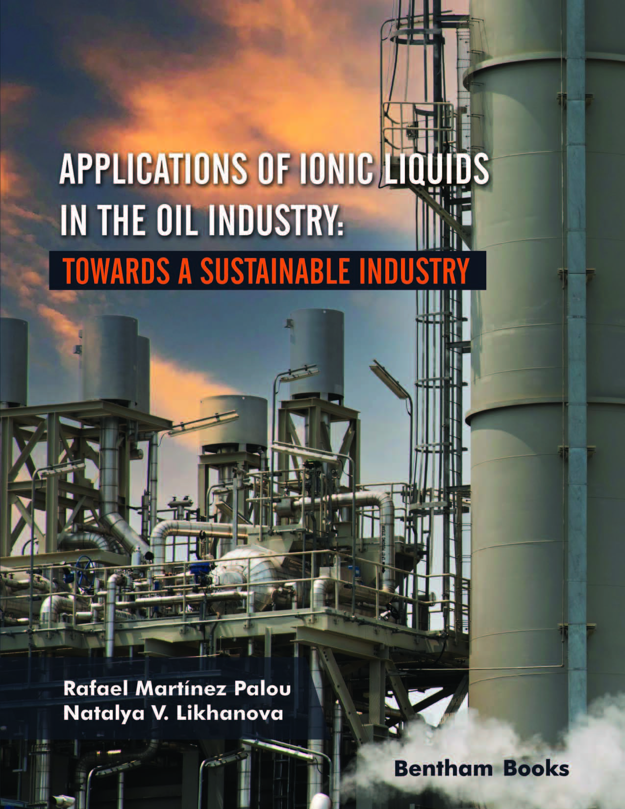 Applications of Ionic Liquids in the Oil Industry: Towards A Sustainable Industry