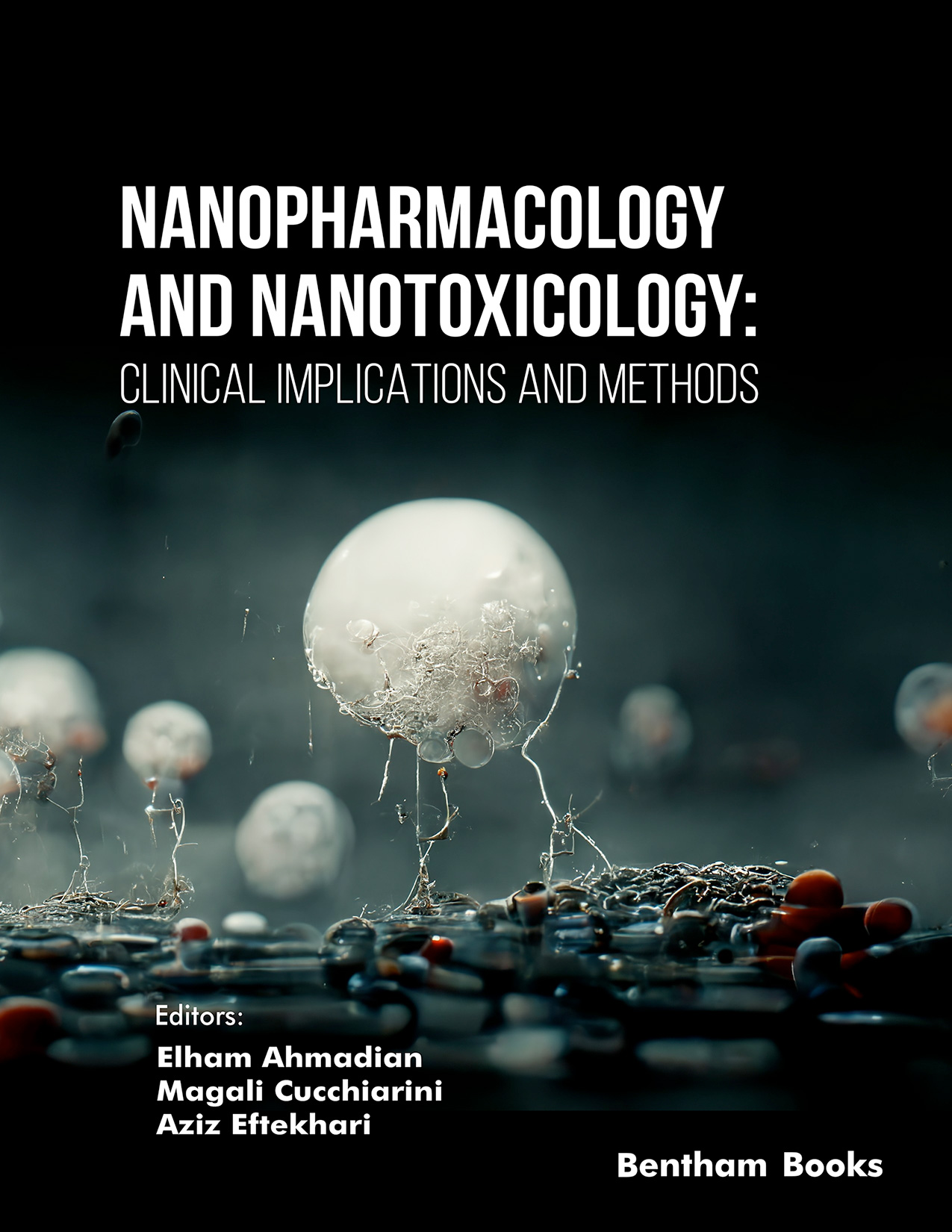 Nanopharmacology and Nanotoxicology: Clinical Implications and Methods