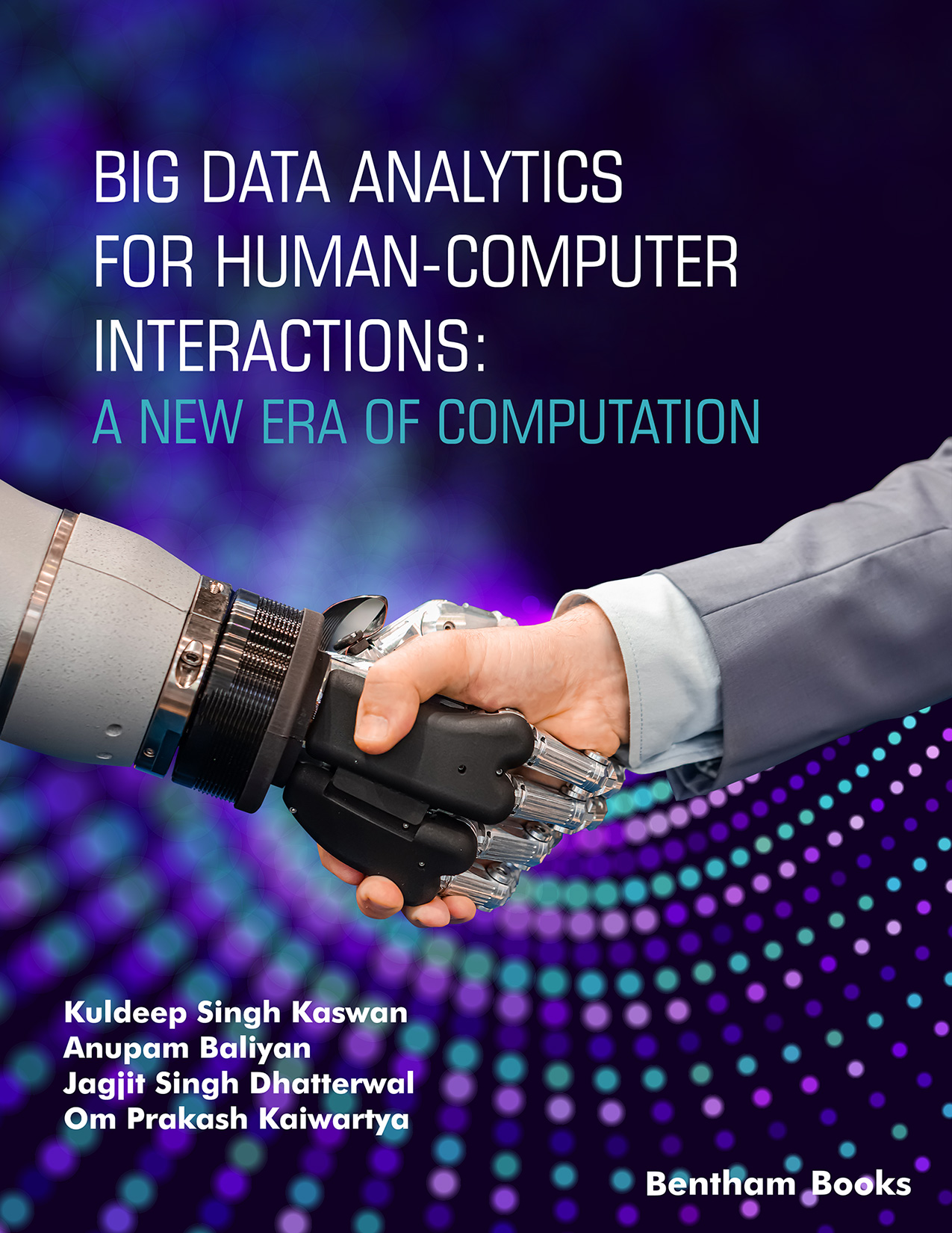 Big Data Analytics for Human-Computer Interactions: A New Era of Computation