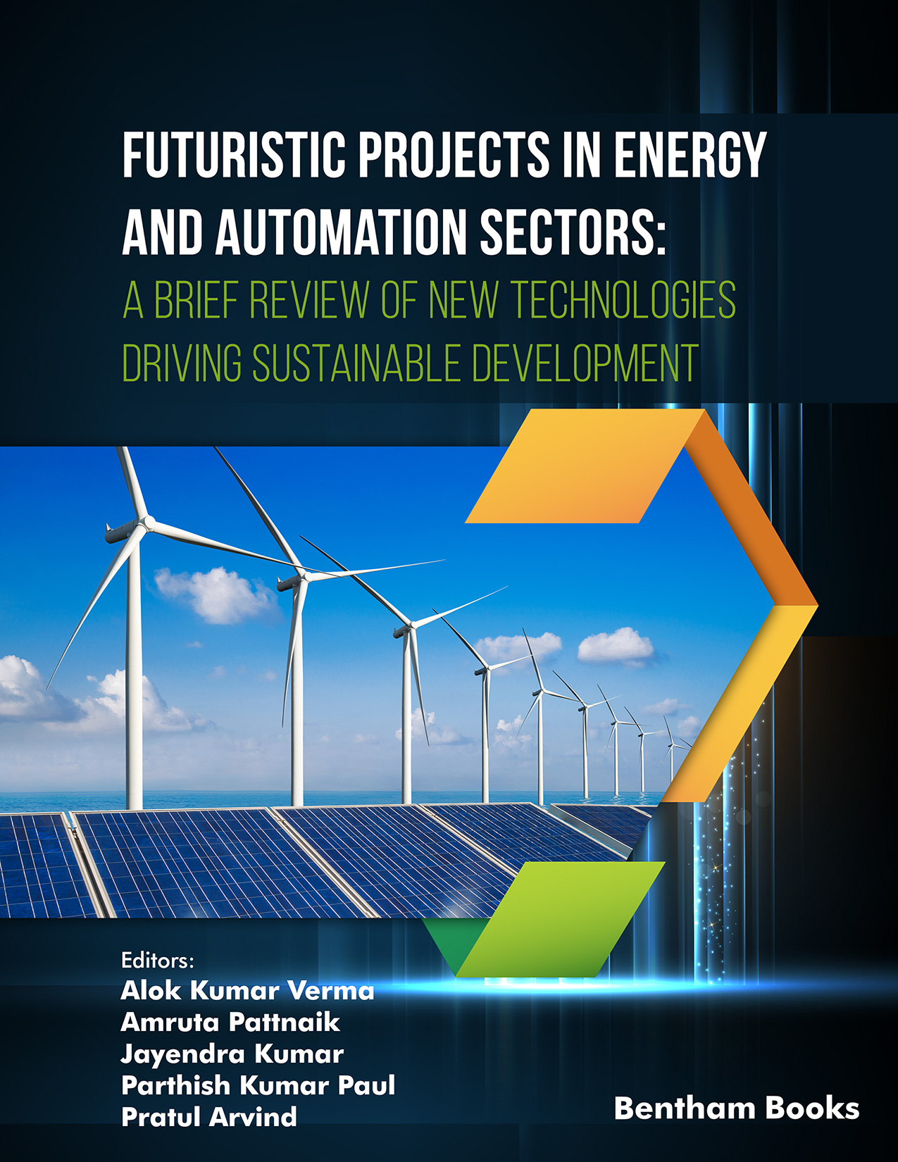 Futuristic Projects in Energy and Automation Sectors: A Brief Review of New Technologies Driving Sustainable Development