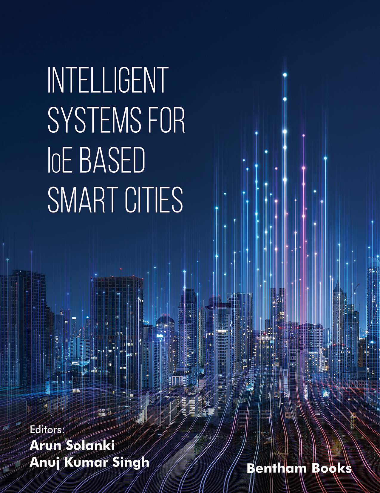 Intelligent Systems for IoE Based Smart Cities