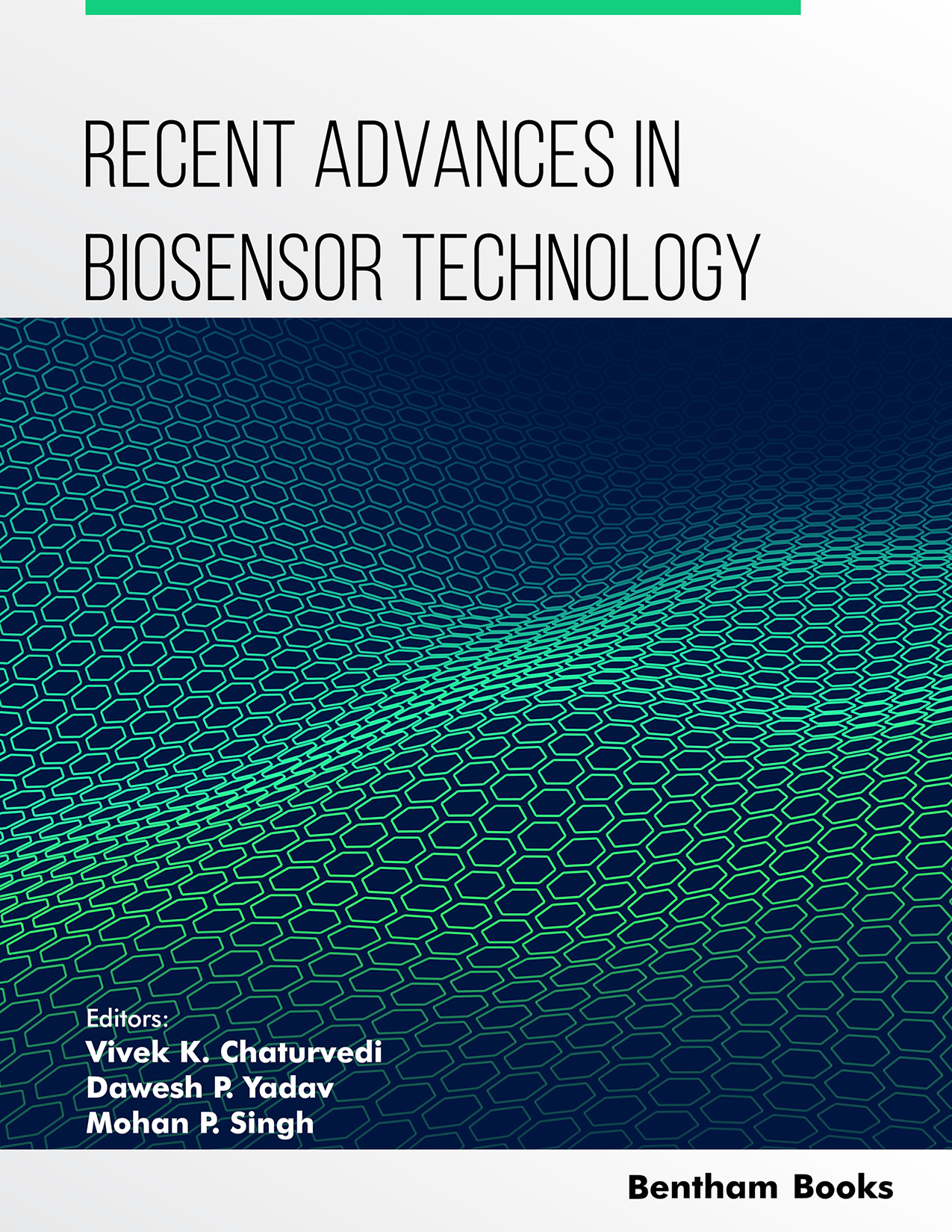 Recent Advances in Biosensor Technology