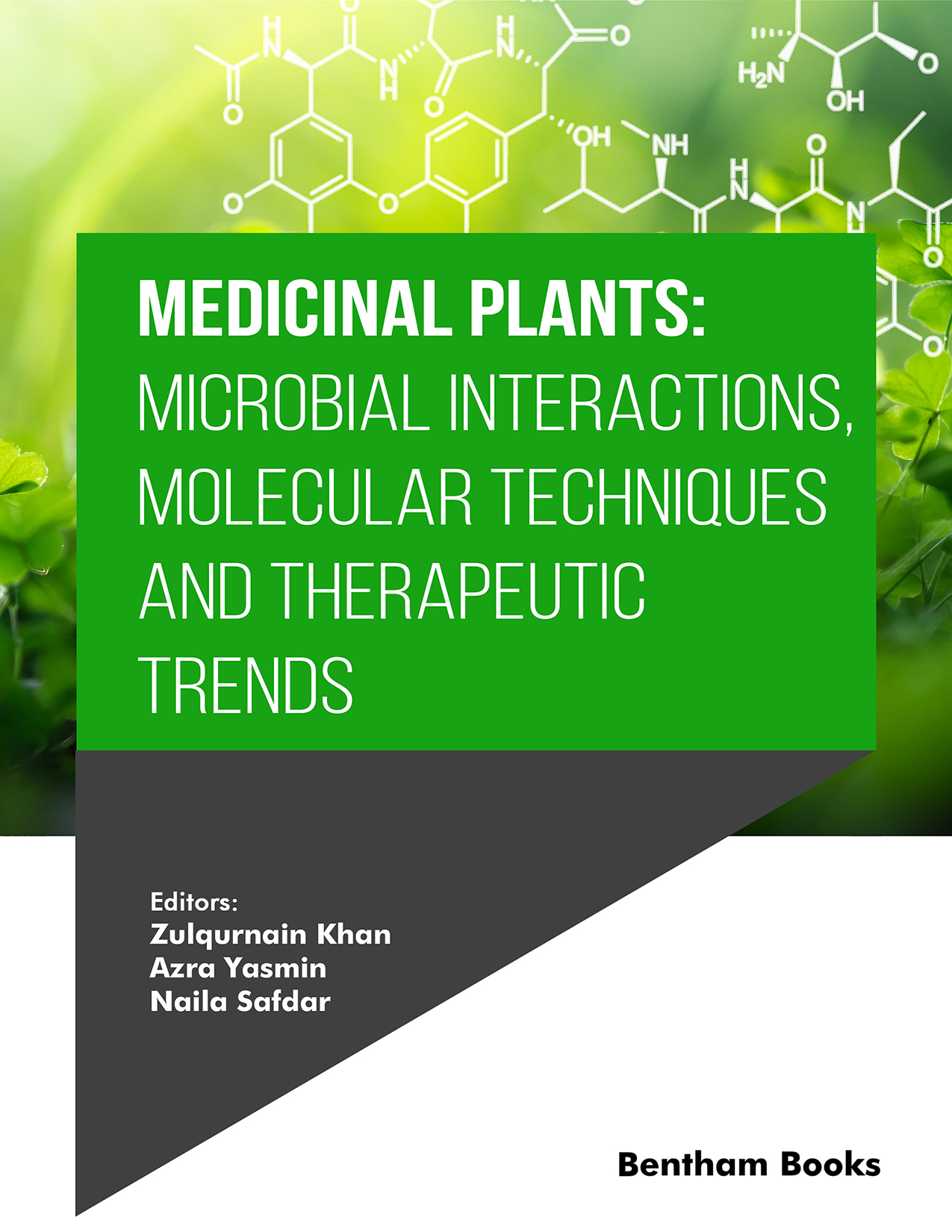 Medicinal Plants: Microbial Interactions, Molecular Techniques and Therapeutic Trends