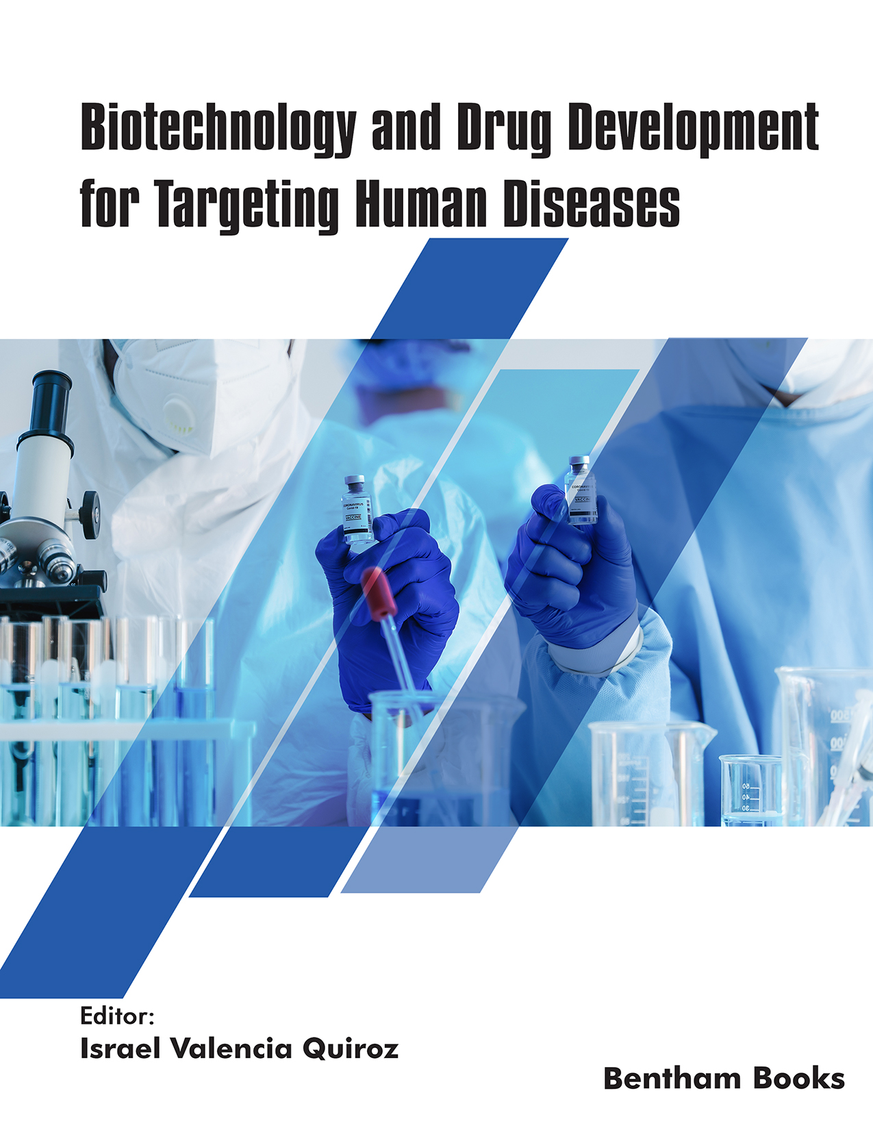 Biotechnology and Drug Development for Targeting Human Diseases