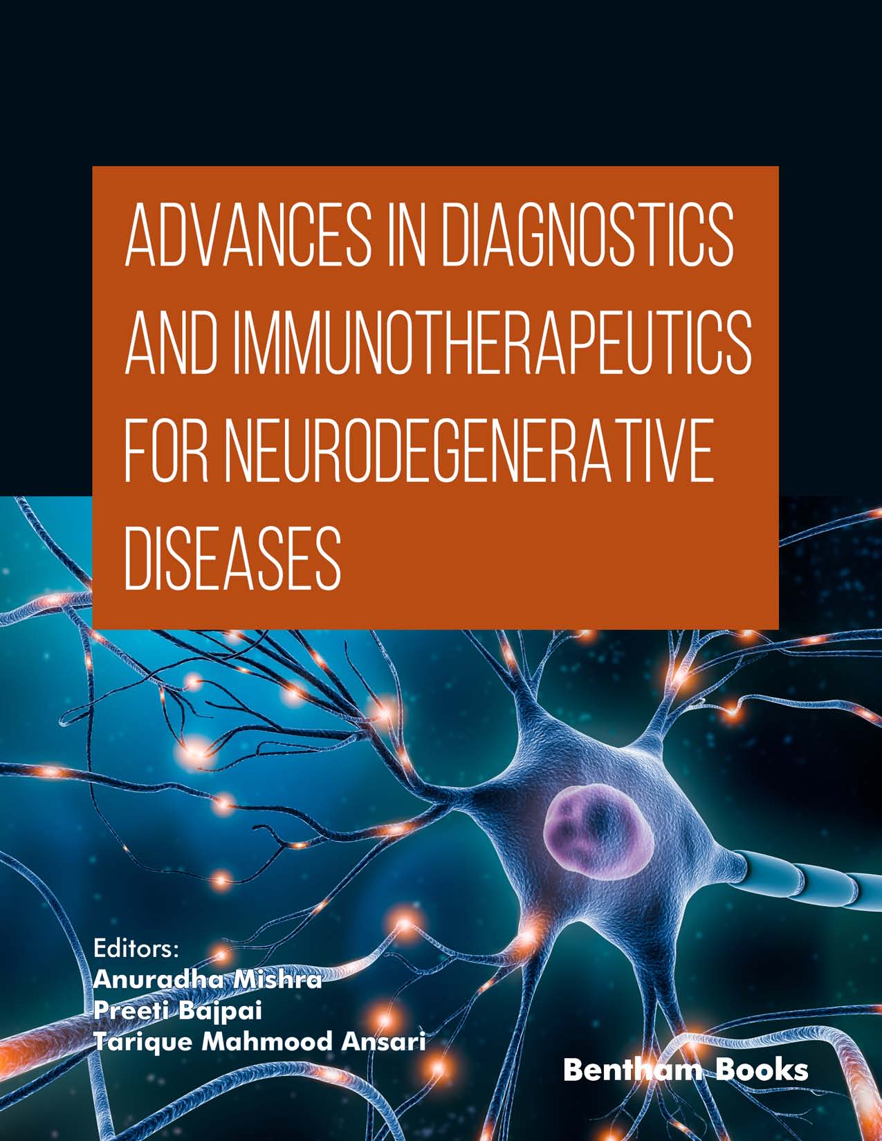 Advances in Diagnostics and Immunotherapeutics for Neurodegenerative Diseases