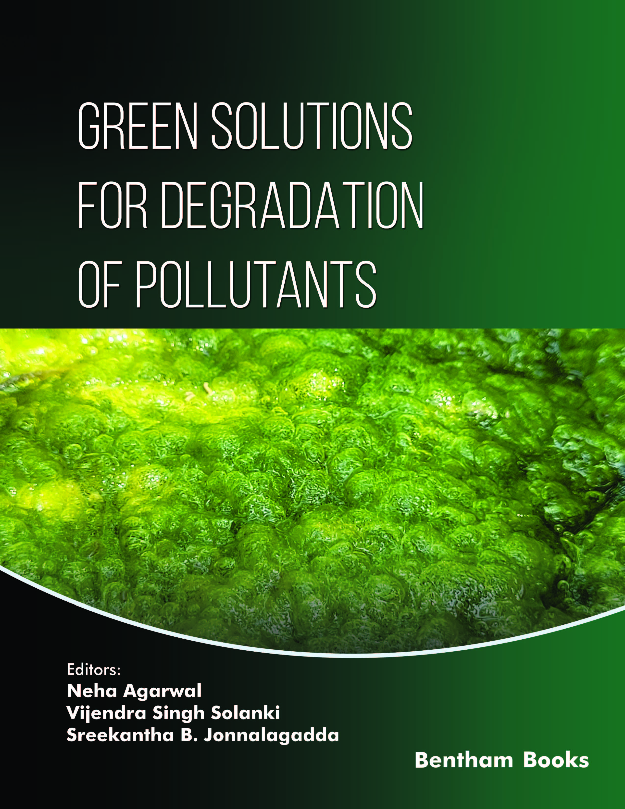 Green Solutions for Degradation of Pollutants