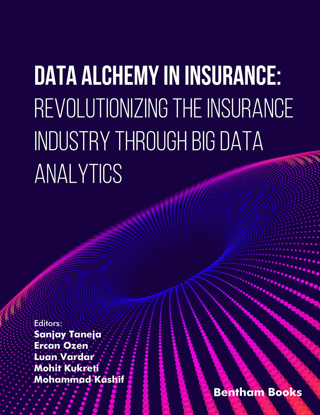 Data Alchemy in Insurance: Revolutionizing the Insurance Industry through Big Data Analytics