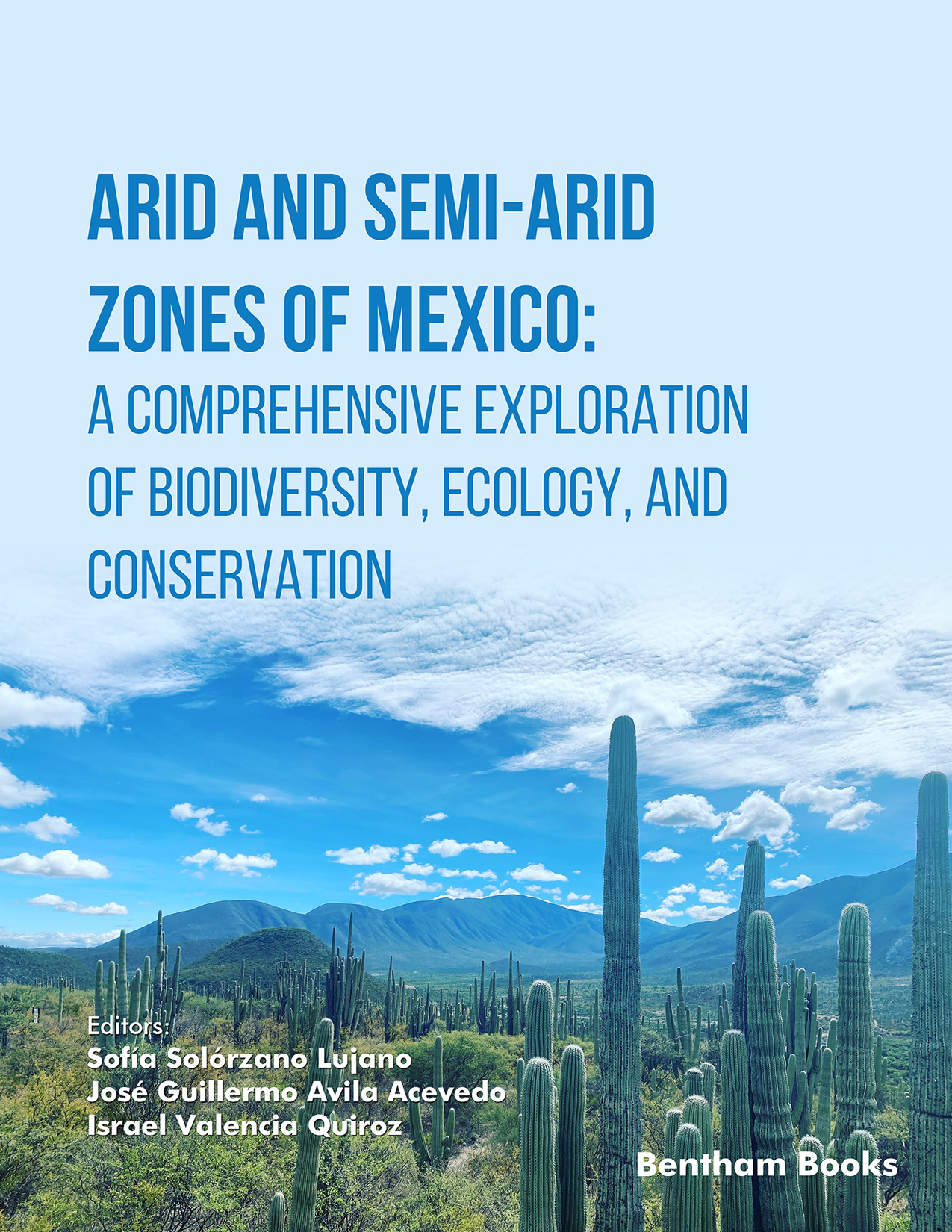 Arid and Semi-Arid Zones of Mexico: A Comprehensive Exploration of Biodiversity, Ecology, and Conservation