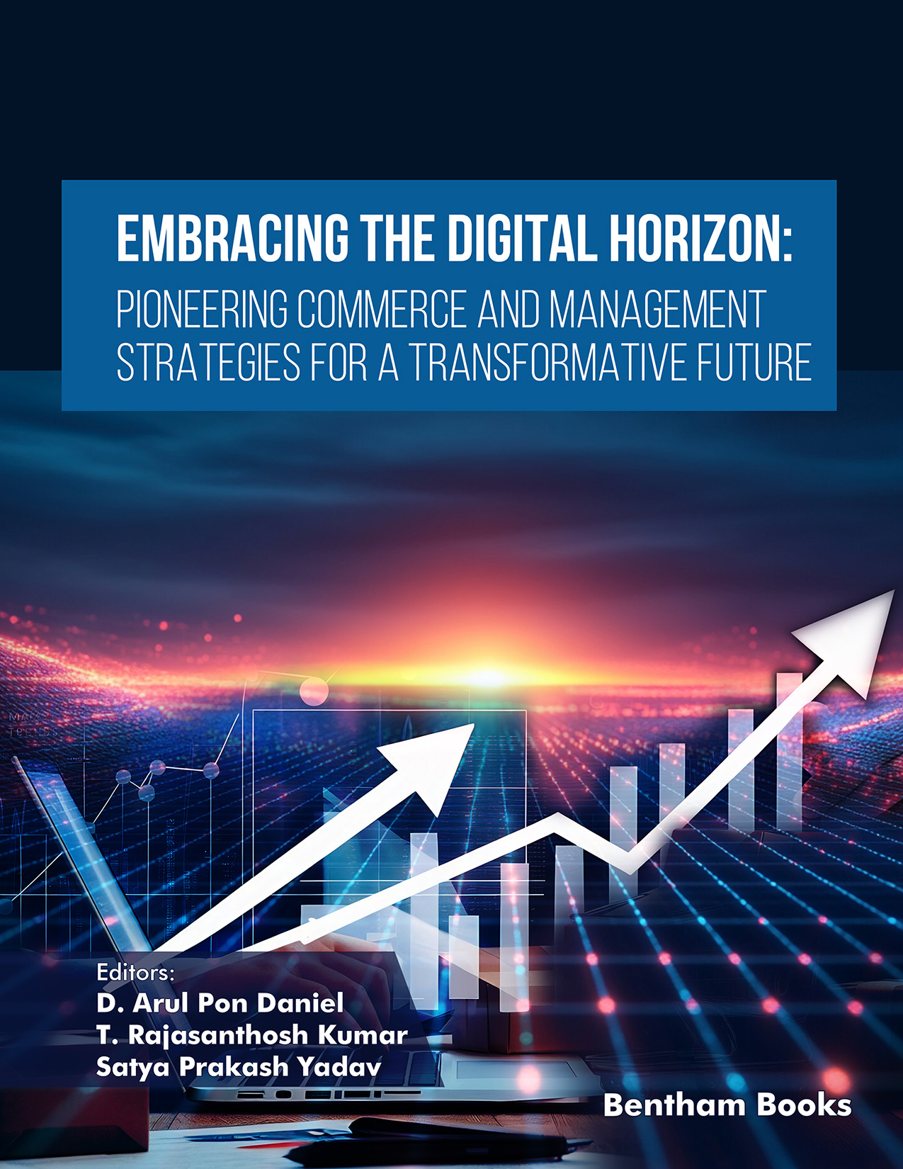 Embracing the Digital Horizon: Pioneering Commerce and Management Strategies for a Transformative Future
